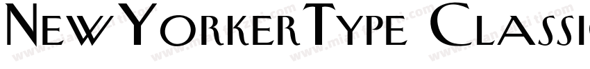 NewYorkerType Classic Regular字体转换